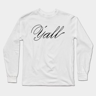 Y'all Typography Long Sleeve T-Shirt